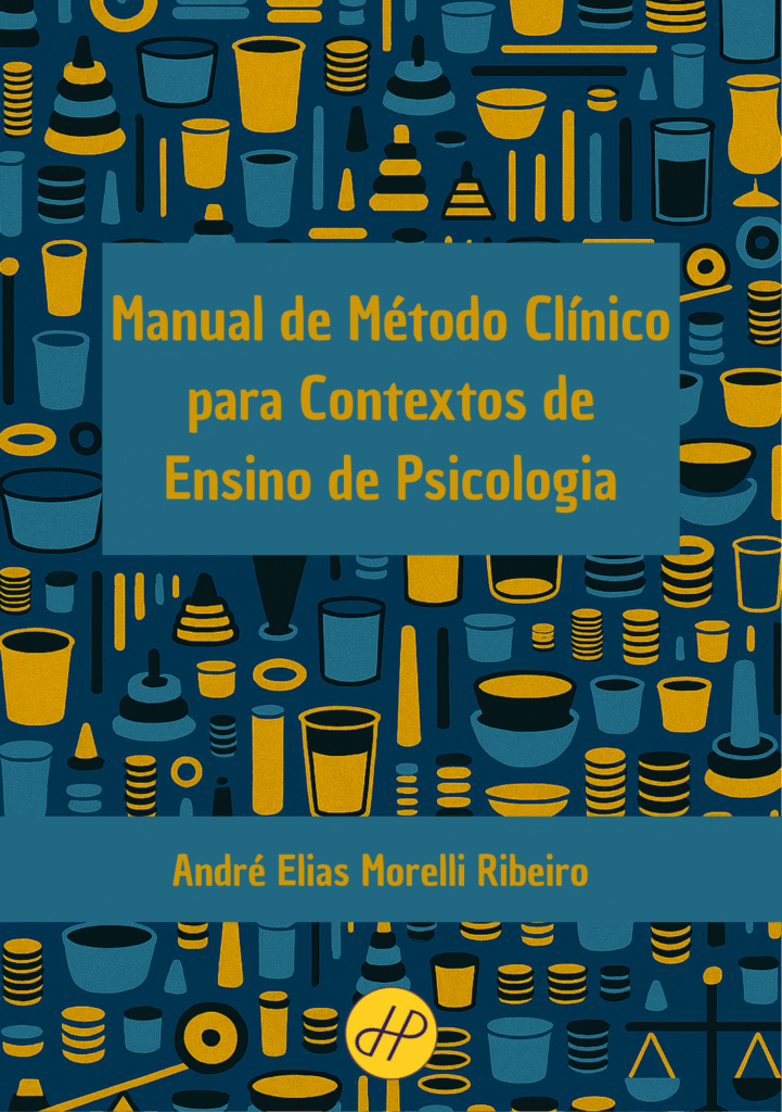 Manual de Método Clínico para Contextos de Ensino de Psicologia